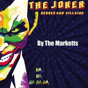 Heroes and Villains (The Joker)