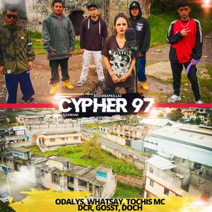 Cypher 97 (feat. Odalys, Whatsay, Tochis MC, DCR, Gosst & Doch) [Explicit]