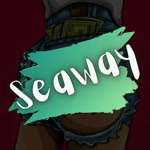 Seaway (Explicit)
