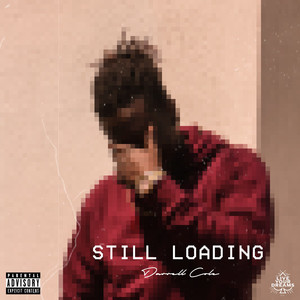 STILL LOADING (Remaster) [Explicit]