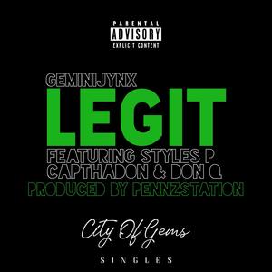 Legit (feat. Styles P, Don Q, Cap Tha Don & PennzStation) (Explicit)
