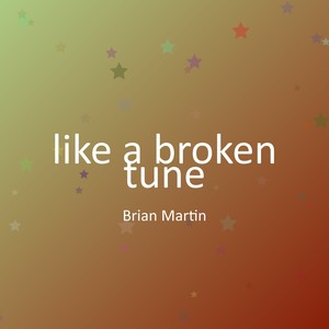 like a broken tune