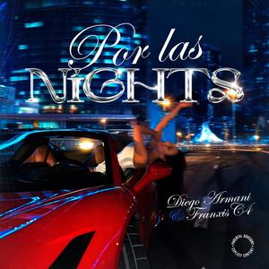 Por las nights (feat. FranxisC4$$)