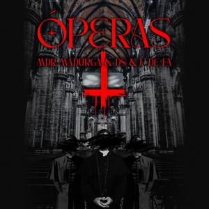 Óperas (feat. D$ & F de fa)