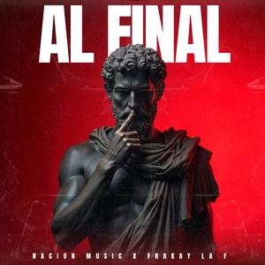 Al Final (feat. Frankay La F)