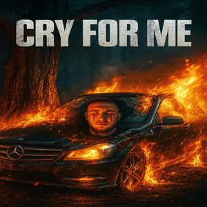 Cry For Me