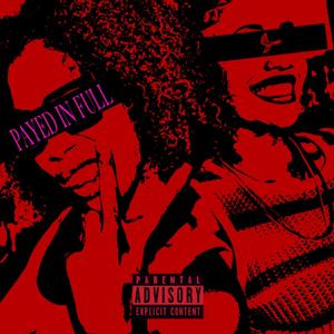 PAYED IN FULL (Explicit)