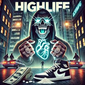 Highlife (Explicit)