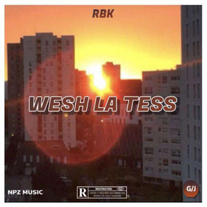 Wesh la tess (Explicit)