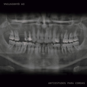 Antiestudos para Cordas em Quarentena