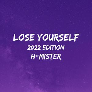Lose yourself 2022 edition