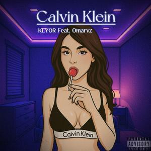 Calvin Klein (feat. Omarvz) (Explicit)