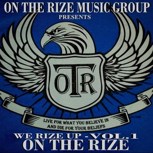 We Rize Up, Vol. 1: On the Rize (On the Rize Music Group Presents) (Explicit)