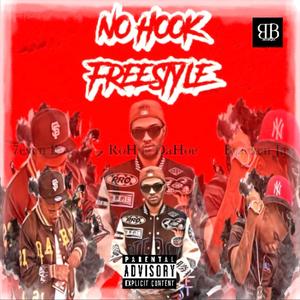 No Hook Freestyle (feat. Rohoe Dahoe & 7boy) (Explicit)