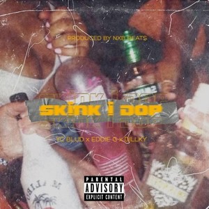 Skink 'n dop (feat. Dillky & Cronos the titan) [Explicit]