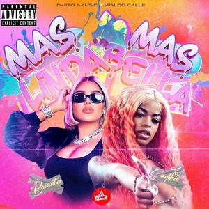 Mas Linda Mas Bella (feat. La Sadica & Briiante) (Explicit)