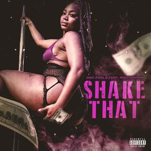 Shake That(feat. Montannah) (Explicit)