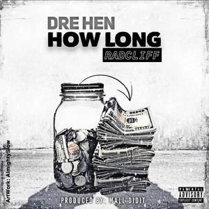 HOW LONG (feat. Radcliff) [Explicit]