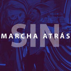 Sin Marcha Atrás