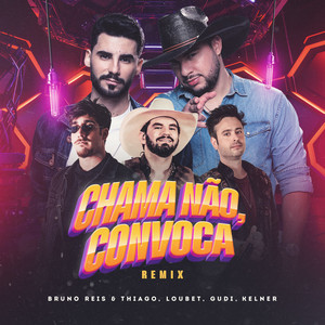 Chama Não, Convoca (Remix)