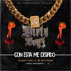 Con esta me despido (feat. Reydem) (Explicit)