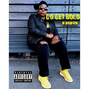 Go Get Bolo (Explicit)