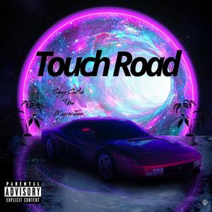 Touch Road (feat. SheyCartier & Tiwu) [Explicit]