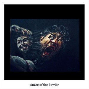 Snare of the Fowler (feat. Machi)