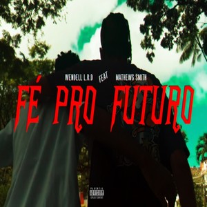 Fé pro Futuro (Explicit)