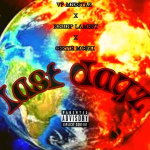 Last Dayz (feat. Bishop Lamont, Certie Mc$ki & Anno Domini Beats) (Explicit)