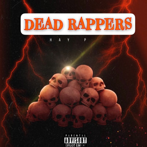 Dead Rappers (Explicit)