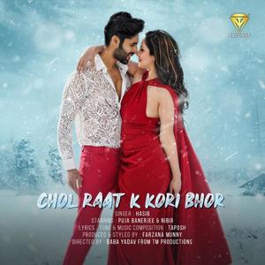 Chol Raat K Kori Bhor (feat. Hasib)