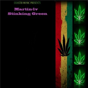 Stinking Green (Explicit)