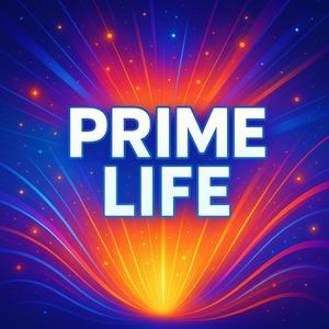 Prime Life (Explicit)