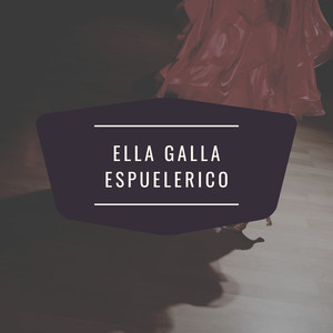 Ella Galla Espuelerico