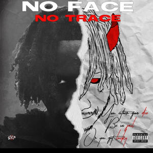 No Face No Trace (Explicit)