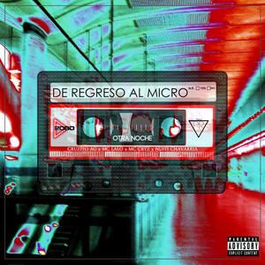 De Regreso Al Micro (Explicit)