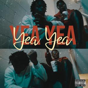 YEA YEA (feat. ArieDestany) [Explicit]