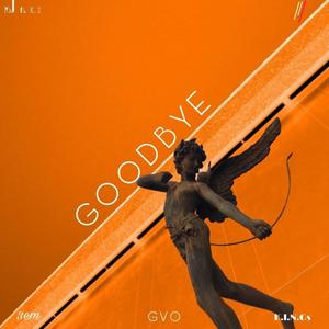 GoodBye (feat. K.i.n.g & MEXICANNEXTDOOR) (Explicit)