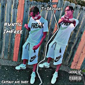 #UntilImFree #FreeM3 (Explicit)