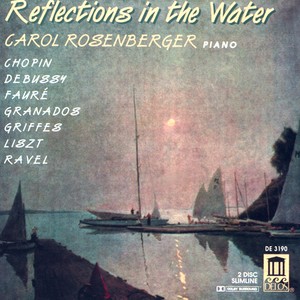 Piano Recital: Rosenberger, Carol - LISZT, F. / GRIFFES, C. RAVEL, M. / DEBUSSY, C. / CHOPIN, F. / GRANADOS, E.