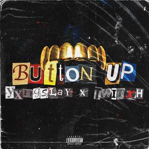 Button Up (Runnin Up) [Explicit]