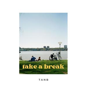 take a break