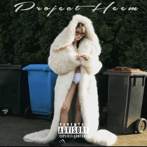 Project Heem (Explicit)