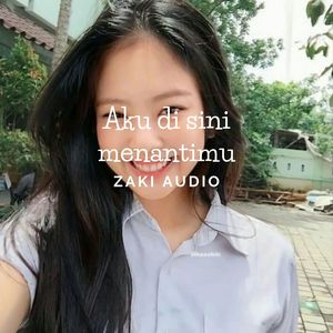 Aku di sini menantimu