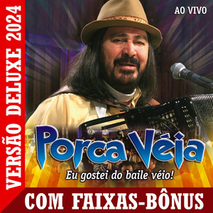 Eu Gostei do Baile Véio! - Versão Deluxe 2024