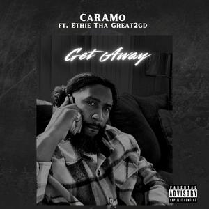 Get Away (feat. Ethie Tha Great2gd) (Explicit)
