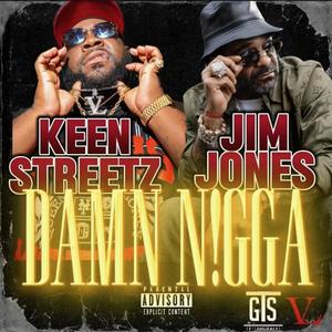 Damn Nigga (feat. Jim Jones) [Explicit]