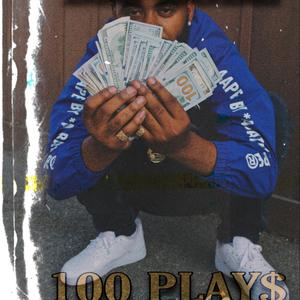 100 Plays (Explicit)