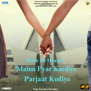 Rooh Da Haaani (From ''Mainu Pyar Kardiye Parjaat Kudiye'')